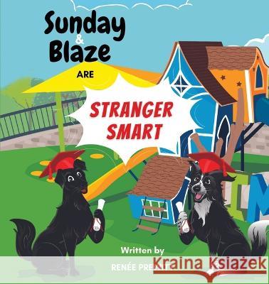 Sunday And Blaze Are Stranger Smart Ren?e Prewitt 9781088073698 Renee Prewitt - książka