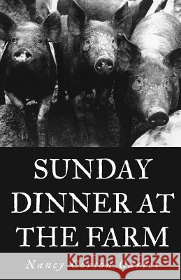 Sunday Dinner at the Farm Nancy Corson Carter 9781944899684 Finishing Line Press - książka