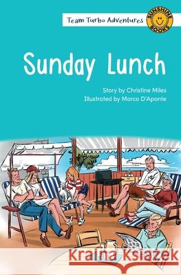 Sunday Lunch Christine Miles Marco D'Aponte 9781991000507 Wendy Pye Publishing Ltd - książka