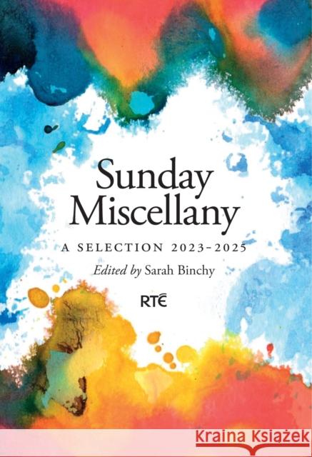 SUNDAY MISCELLANY: A Selection 2023-2025  9781835940334 New Island Books - książka