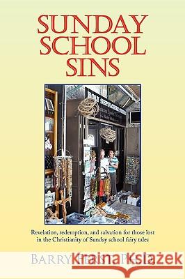 Sunday School Sins Barry Ph D Ferst 9781450048842 Xlibris - książka