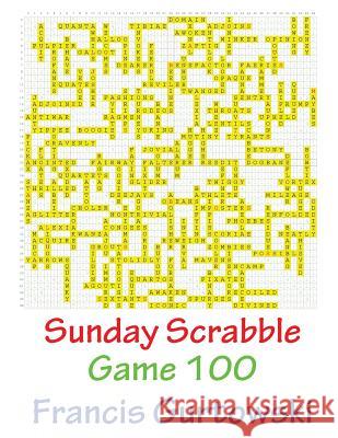 Sunday Scrabble Game 100 MR Francis Gurtowski 9781540867803 Createspace Independent Publishing Platform - książka