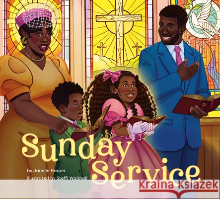 Sunday Service Janelle Harper Steffi Walthall 9780593694466 Viking Books for Young Readers - książka
