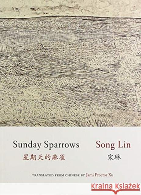 Sunday Sparrows Song Lin   9789882371798 The Chinese University Press - książka