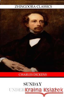 Sunday under Three Heads Dickens, Charles 9781475168105 Createspace - książka