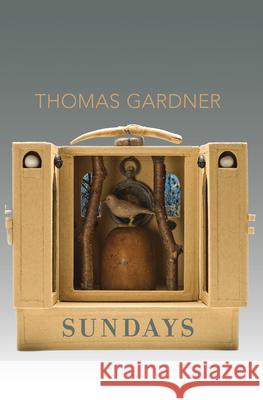 Sundays Thomas Gardner 9781946482358 Tupelo Press, Incorporated - książka