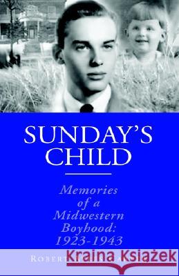 Sunday's Child Robert , Ayres Carter 9781413473278 XLIBRIS CORPORATION - książka