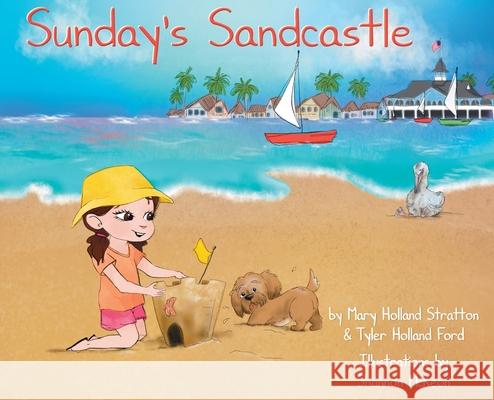 Sunday's Sandcastle Mary Stratton Tyler Ford Shannon McKeon 9781735803425 Cottage Montessori, Inc. - książka