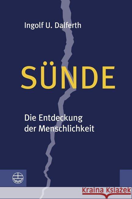 Sunde: Die Entdeckung Der Menschlichkeit Dalferth, Ingolf U. 9783374063512 Evangelische Verlagsanstalt - książka