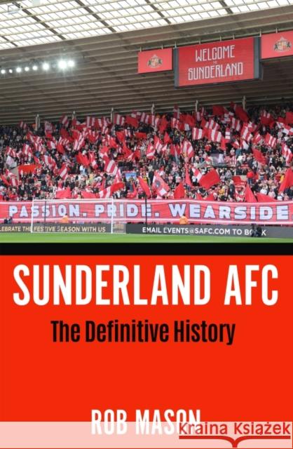 Sunderland AFC: The Definitive History Rob Mason 9781837731985 Icon Books - książka