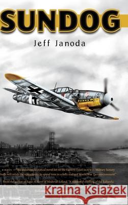 Sundog Jeff Janoda 9781999172329 FriesenPress - książka