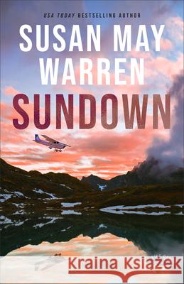 Sundown Susan May Warren 9780800742249 Fleming H. Revell Company - książka