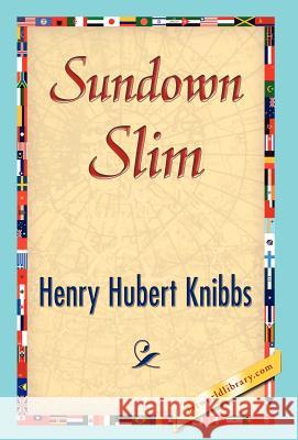 Sundown Slim Hubert Knibbs Henr 9781421847405 1st World Library - książka