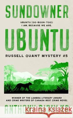 Sundowner Ubuntu: Russell Quant Mystery #5 Anthony Bidulka 9781990495007 Bon Vivant Books - książka
