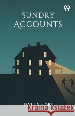 Sundry Accounts Irvin S. Cobb 9789373406411 Double 9 Books - książka