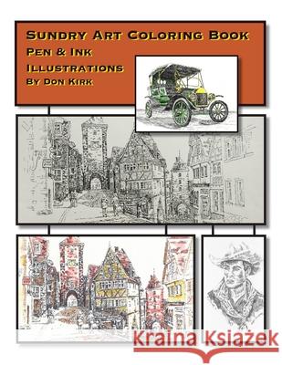 Sundry Art Coloring Book: Pen & Ink Illustrations By Don Kirk Don Kirk 9780989800471 Old West Company - książka