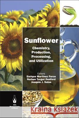 Sunflower Martinez-Force, Enrique Dunford, Nurhan T. Salas, Joaquin J. 9781893997943 Elsevier Science - książka