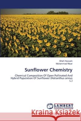 Sunflower Chemistry Shah Hussain Muhammad Nisar 9783659177576 LAP Lambert Academic Publishing - książka