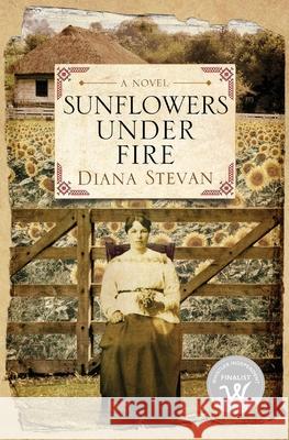 Sunflowers Under Fire Diana Stevan Eileen Cook 9781988180045 Island House Publishing - książka