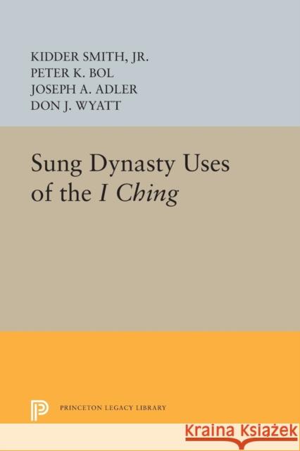 Sung Dynasty Uses of the I Ching Smith,  9780691607764 John Wiley & Sons - książka