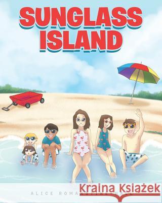 Sunglass Island Alice Romanstine-Hall 9781644248805 Page Publishing, Inc. - książka