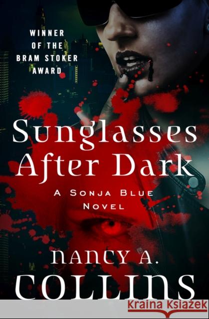 Sunglasses After Dark Nancy A. Collins 9781504016261 Open Road Media - książka
