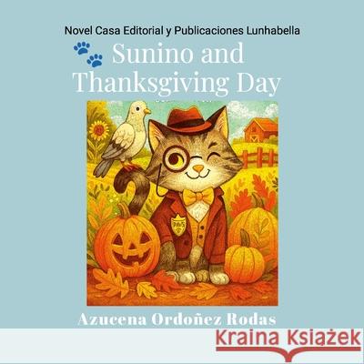 Sunino and Thanksgiving Day Azucena Ordo?e 9781105976056 Lulu.com - książka
