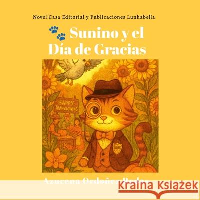 Sunino y el D?a de Gracias Azucena Ordo?e 9781257022526 Lulu.com - książka