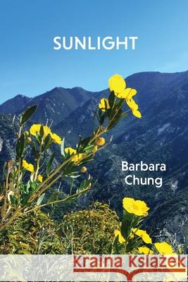 Sunlight Barbara Chung 9781735448909 Canyon Wren Press LLC - książka