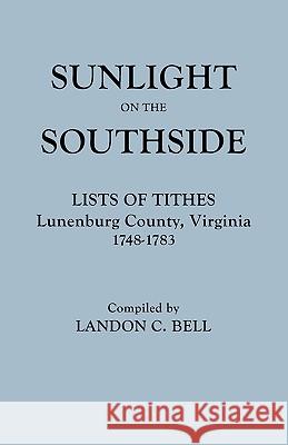 Sunlight on the Southside Landon C Bell 9780806306223 Genealogical Publishing Company - książka