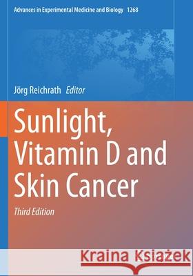 Sunlight, Vitamin D and Skin Cancer  9783030462291 Springer International Publishing - książka