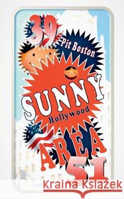 Sunny - AREA 51: Sunnys Hollywoodstern 39 Boston, Pit 9783743174580 Books on Demand - książka