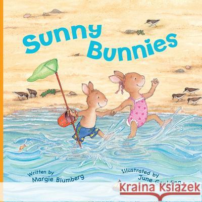 Sunny Bunnies Margie Blumberg June Goulding 9780991364602 MB Publishing - książka