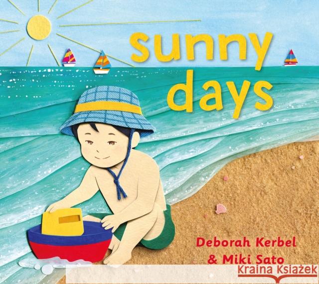 Sunny Days Deborah Kerbel Miki Sato 9781772781977 Pajama Press - książka