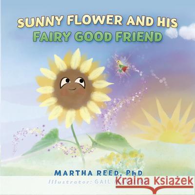 Sunny Flower and His Fairy Good Friend Martha Ree 9780986363894 12nd Place, LLC - książka