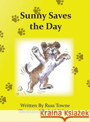 Sunny Saves the Day Russ Towne Wiens Jack 9781948245050 Russ Towne - książka