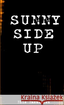 Sunny Side Up Nils Rasmussen 9781312379824 Lulu.com - książka