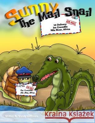 Sunny The Mail Snail: Africa Hefke, Debbie 9781977900036 Createspace Independent Publishing Platform - książka