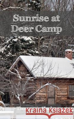 Sunrise at Deer Camp Fischer 9780578704623 Farmhouse Books - książka