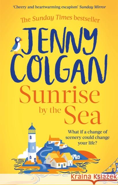 Sunrise by the Sea: An escapist, sun-filled summer read by the Sunday Times bestselling author Jenny Colgan 9780751580334 Little, Brown Book Group - książka