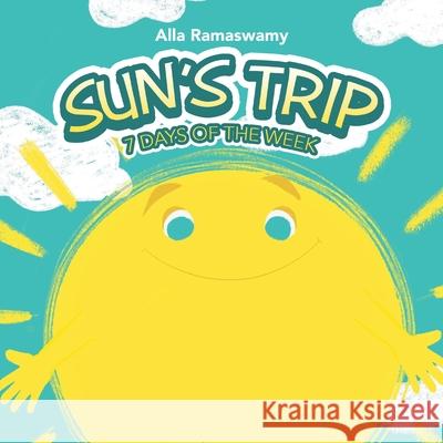 Sun's Trip: 7 Days of the Week Alla Ramaswamy 9781728343020 Authorhouse - książka