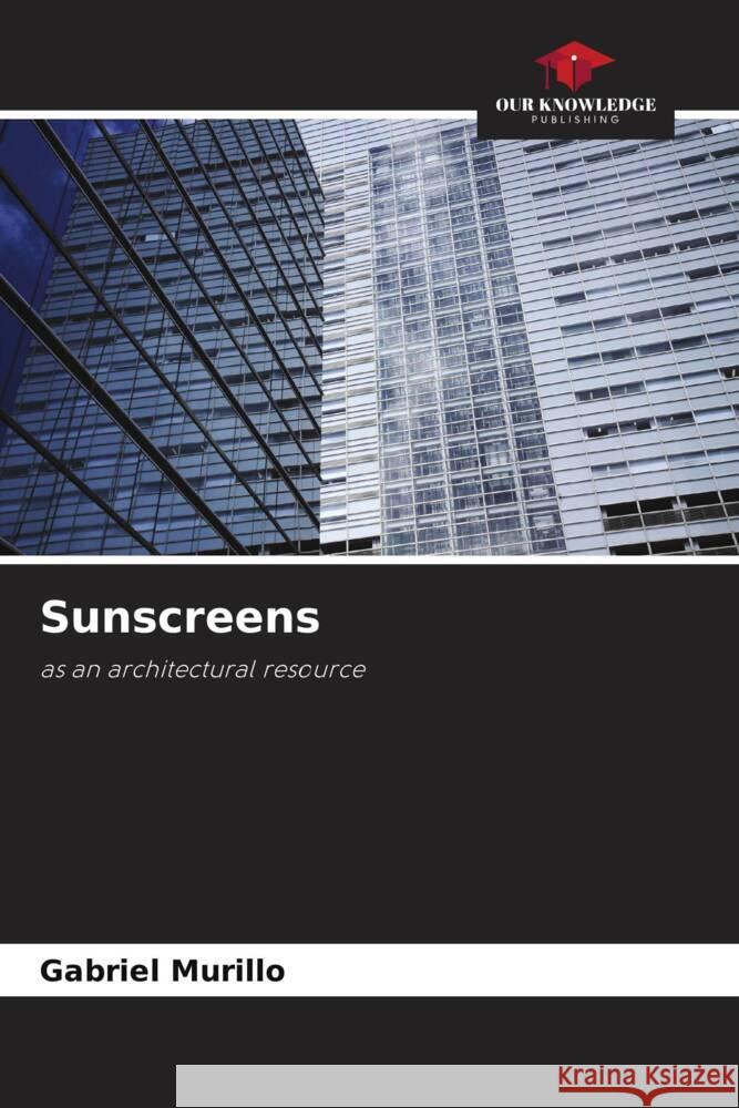 Sunscreens Gabriel Murillo 9786206861515 Our Knowledge Publishing - książka
