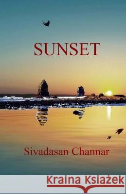 Sunset Dr Sivadasan Channar 9781502417213 Createspace - książka