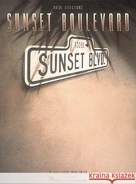 Sunset Boulevard: Piano, Vocal, Guitar Andrew Lloyd Webber, Don Black, Christopher Hampton 9780793536917 Hal Leonard Corporation - książka