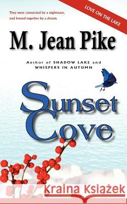 Sunset Cove M. Jean Pike 9781934912416 Black Lyon Publishing - książka