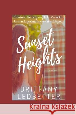 Sunset Heights Brittany Ledbetter 9798652707125 Independently Published - książka