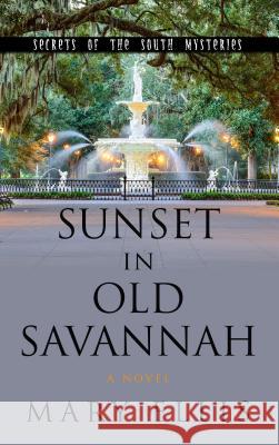 Sunset in Old Savannah Mary Ellis 9781410499813 Cengage Learning, Inc - książka