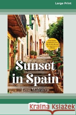 Sunset in Spain (Large Print 16 Pt Edition) Erna Walraven 9781038721792 ReadHowYouWant - książka