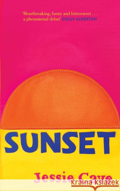 Sunset: The instant Sunday Times bestseller Jessie Cave 9781787395299 Headline Publishing Group - książka