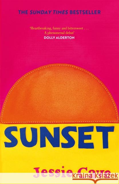 Sunset: The instant Sunday Times bestseller JESSIE CAVE 9781787399761 Welbeck Publishing Group - książka